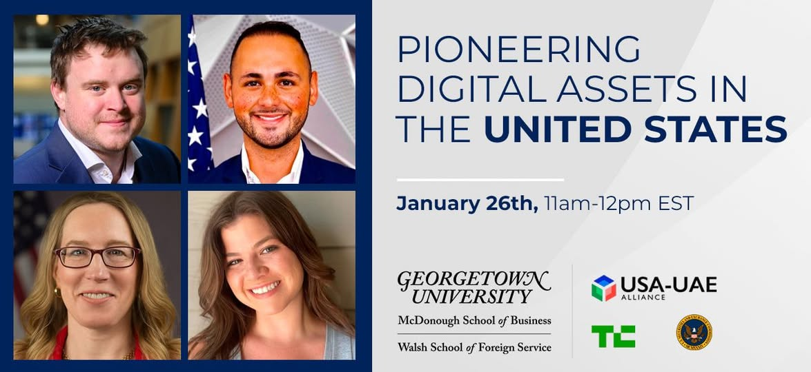 Pioneering Digital Assets in the United States — January 26th, 11am–12pm EST, Georgetown University & USA-UAE Alliance