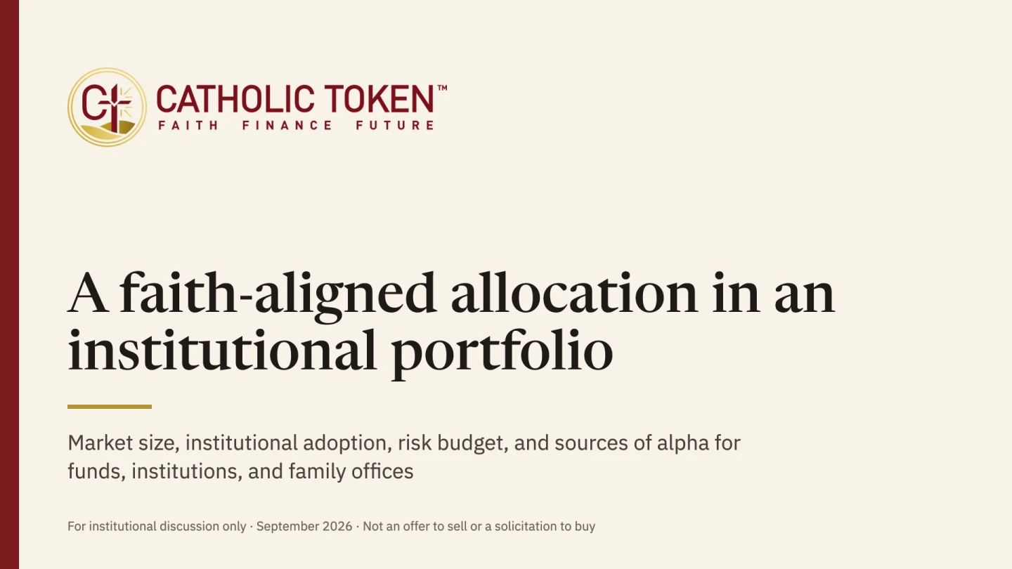 Catholic Token institutional deck cover: A faith-aligned allocation in an institutional portfolio